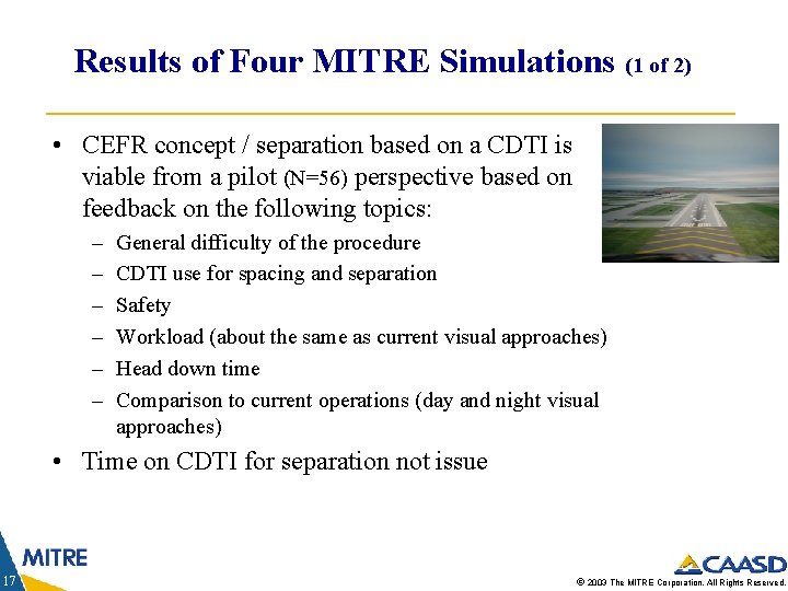Results of Four MITRE Simulations (1 of 2) • CEFR concept / separation based