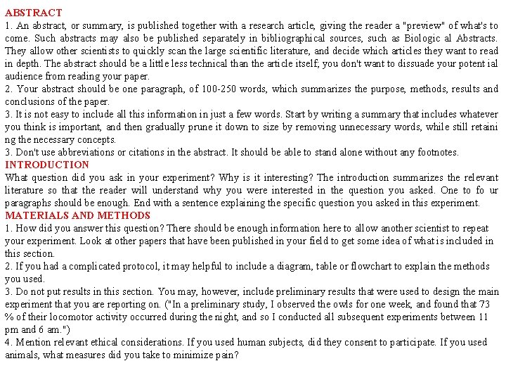 ABSTRACT 1. An abstract, or summary, is published together with a research article, giving