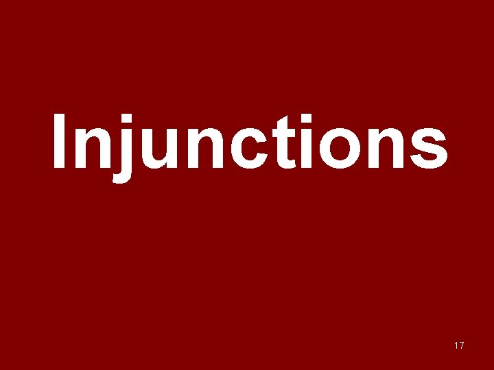 Injunctions 17 