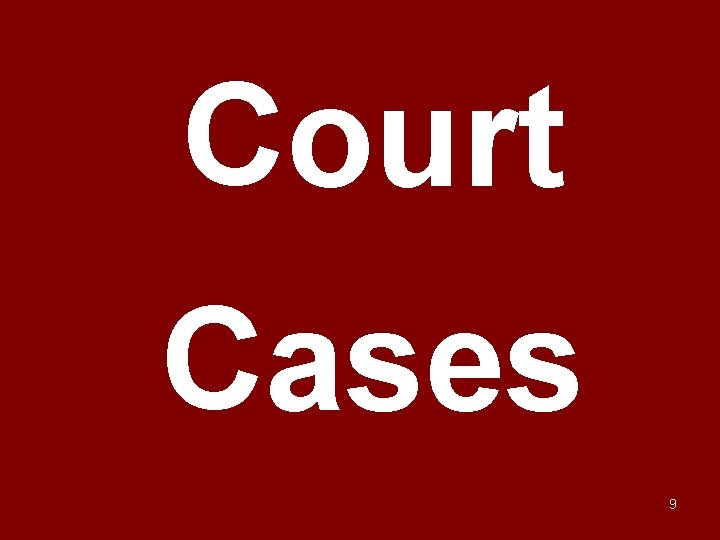 Court Cases 9 