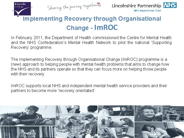 Implementing Recovery through Organisational Change - Im. ROC In February 2011, the Department of