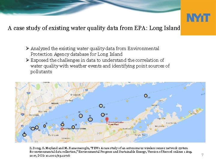 A case study of existing water quality data from EPA: Long Island Ø Analyzed