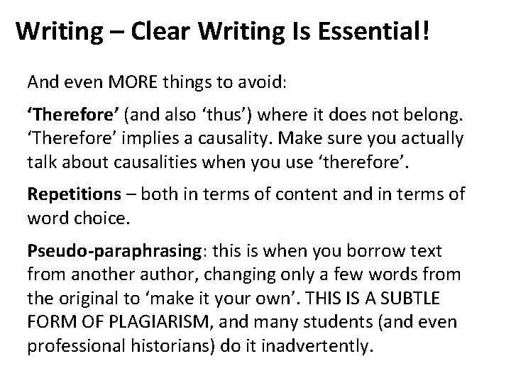 Writing – Clear Writing Is Essential! And even MORE things to avoid: ‘Therefore’ (and