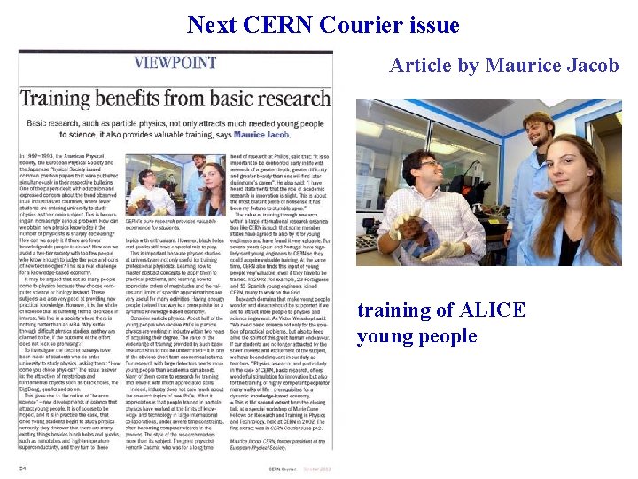 Next CERN Courier issue Article by Maurice Jacob training of ALICE young people 