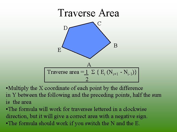 Traverse Area D E C B A Traverse area = 1 { Ei (Ni+1 Traverse Area D E C B A Traverse area = 1 { Ei (Ni+1