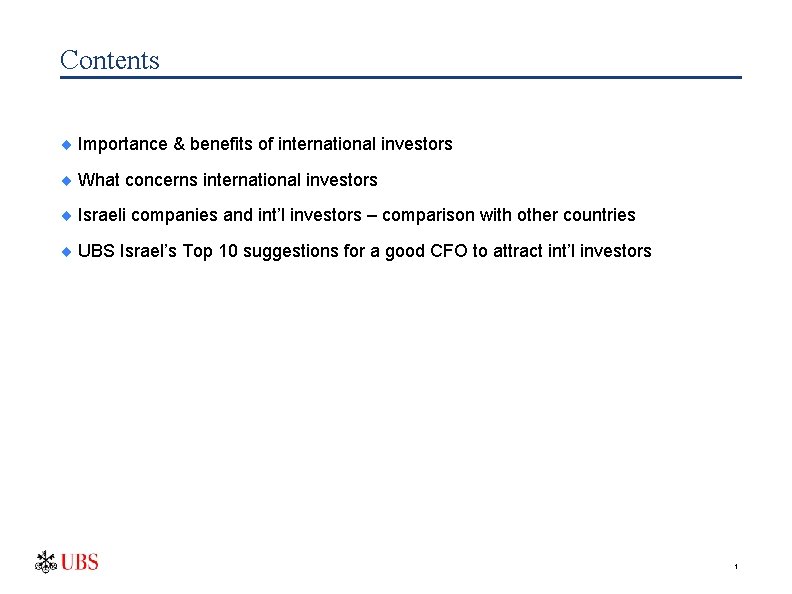 Contents ¨ Importance & benefits of international investors ¨ What concerns international investors ¨