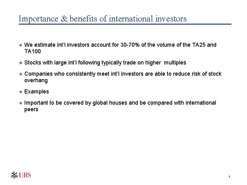 Importance & benefits of international investors ¨ We estimate int’l investors account for 30