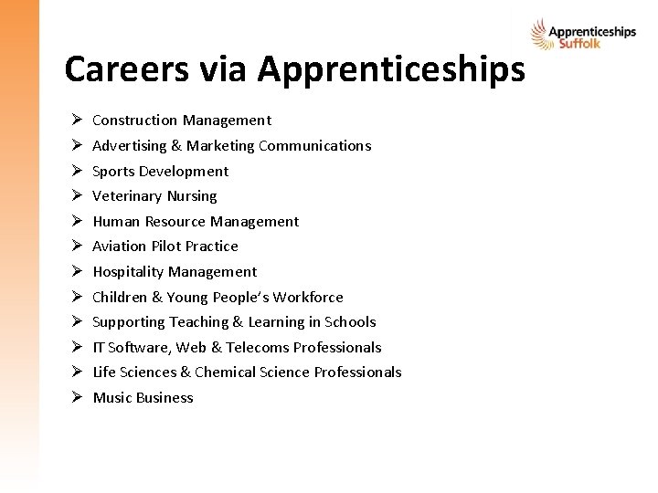Careers via Apprenticeships Ø Ø Ø Construction Management Advertising & Marketing Communications Sports Development Careers via Apprenticeships Ø Ø Ø Construction Management Advertising & Marketing Communications Sports Development