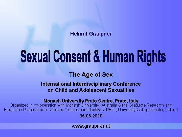 Helmut Graupner The Age of Sex International Interdisciplinary Conference on Child and Adolescent Sexualities