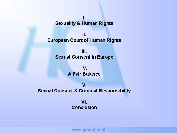 I. Sexuality & Human Rights II. European Court of Human Rights III. Sexual Consent