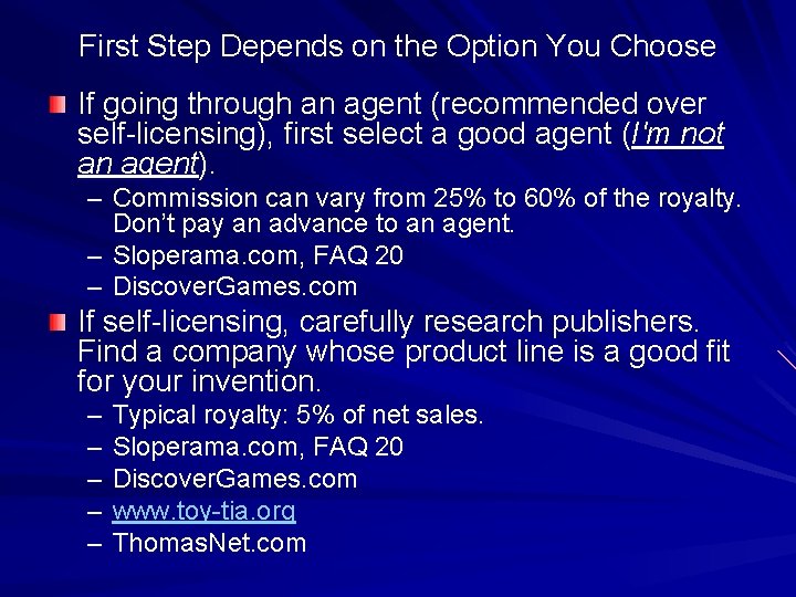 First Step Depends on the Option You Choose If going through an agent (recommended