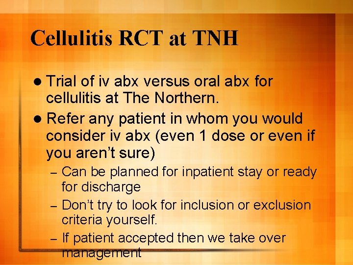 Cellulitis RCT at TNH l Trial of iv abx versus oral abx for cellulitis