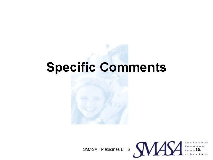 Specific Comments SMASA - Medicines Bill 6 15 