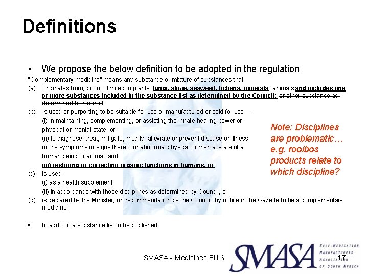 Definitions • We propose the below definition to be adopted in the regulation “Complementary