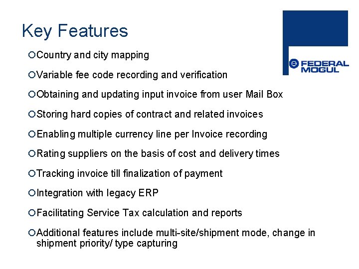 Key Features ¡Country and city mapping ¡Variable fee code recording and verification ¡Obtaining and