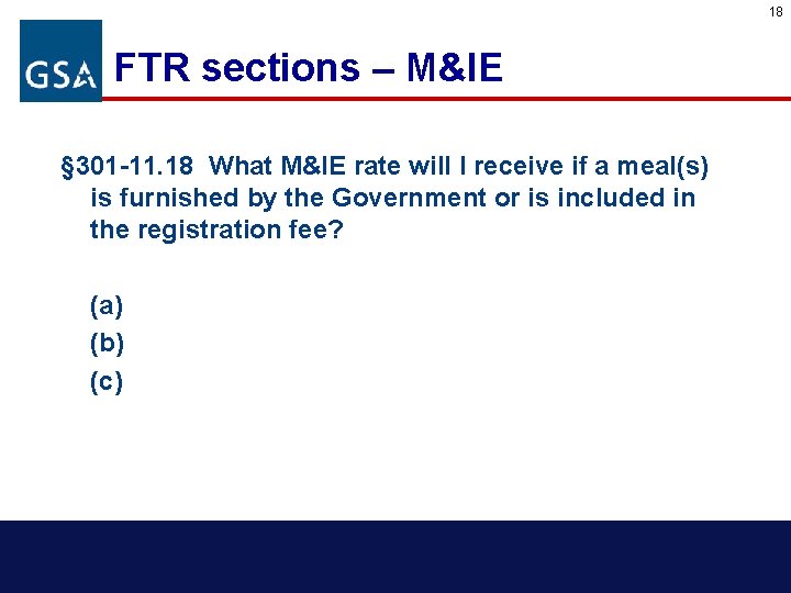 18 FTR sections – M&IE § 301 -11. 18 What M&IE rate will I