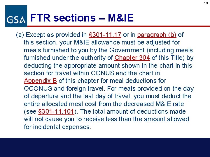 19 FTR sections – M&IE (a) Except as provided in § 301 -11. 17