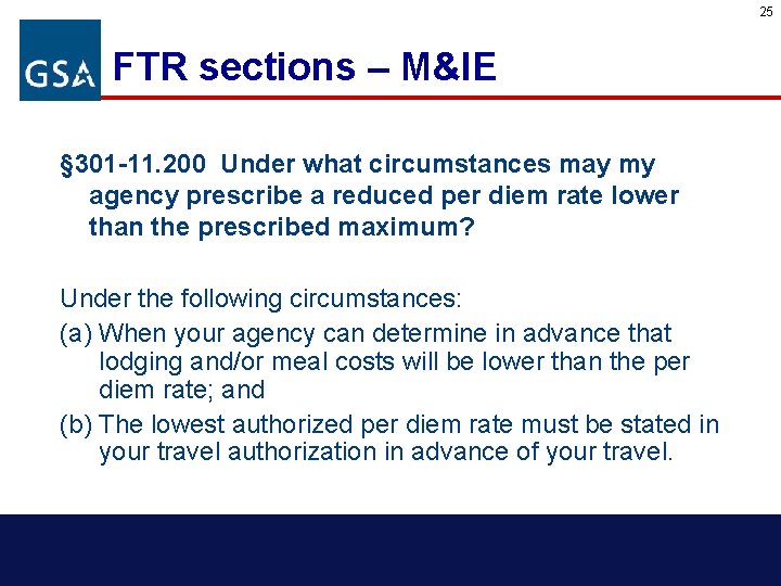 25 FTR sections – M&IE § 301 -11. 200 Under what circumstances may my