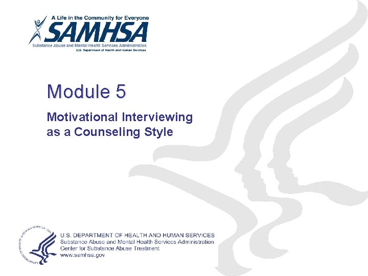 Module 5 Motivational Interviewing as a Counseling Style 