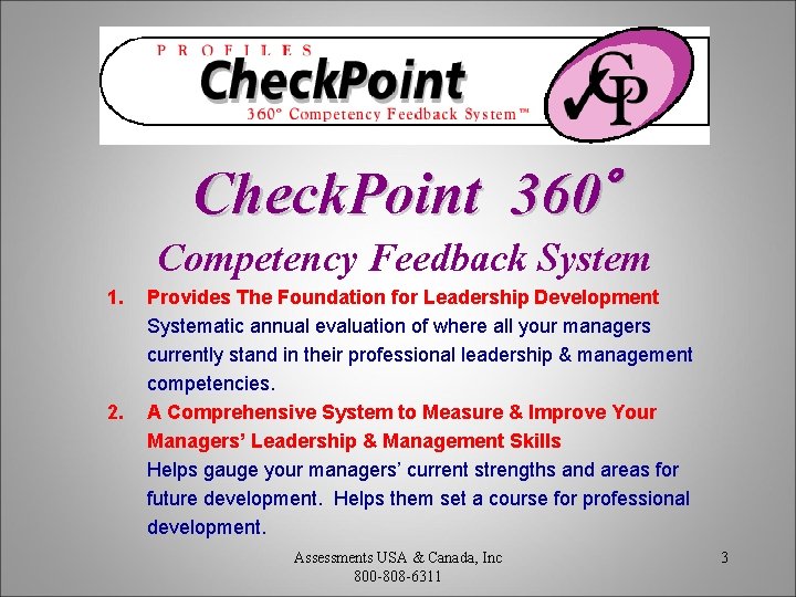 Check. Point 360 Competency Feedback System 1. 2. Provides The Foundation for Leadership Development