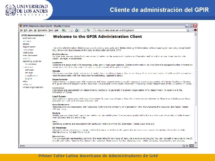 Cliente de administración del GPIR Primer Taller Latino Americano de Administradores de Grid 