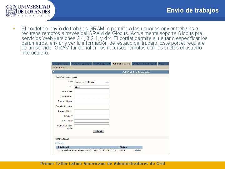 Envío de trabajos • El portlet de envío de trabajos GRAM le permite a