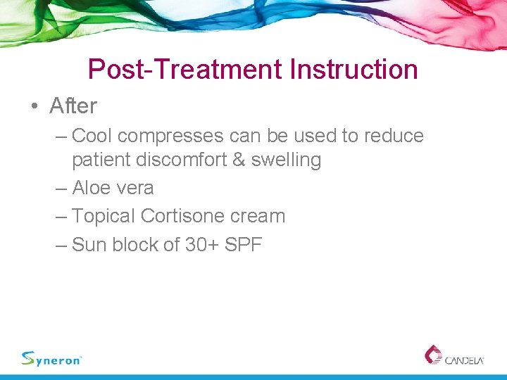 Post-Treatment Instruction • After – Cool compresses can be used to reduce patient discomfort