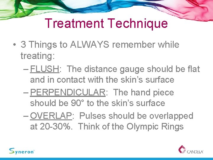 Treatment Technique • 3 Things to ALWAYS remember while treating: – FLUSH: The distance