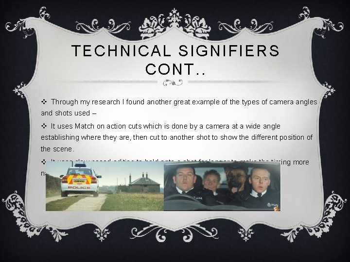 TECHNICAL SIGNIFIERS CONT. . v Through my research I found another great example of TECHNICAL SIGNIFIERS CONT. . v Through my research I found another great example of