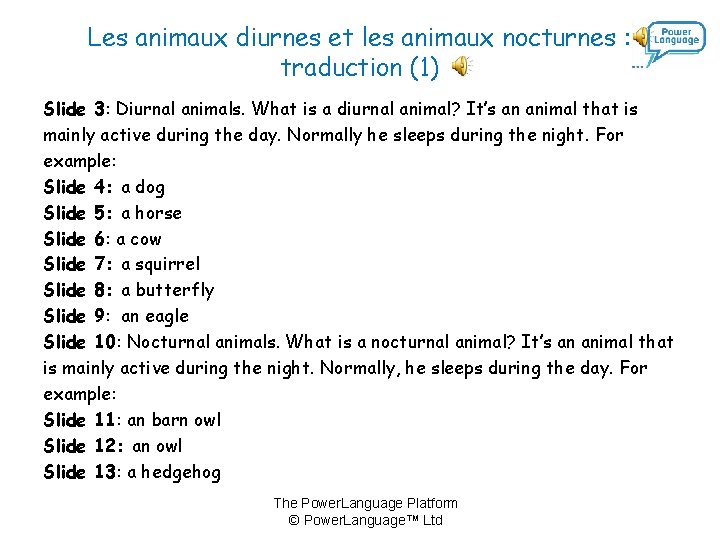 Les animaux diurnes et les animaux nocturnes : traduction (1) Slide 3: Diurnal animals.