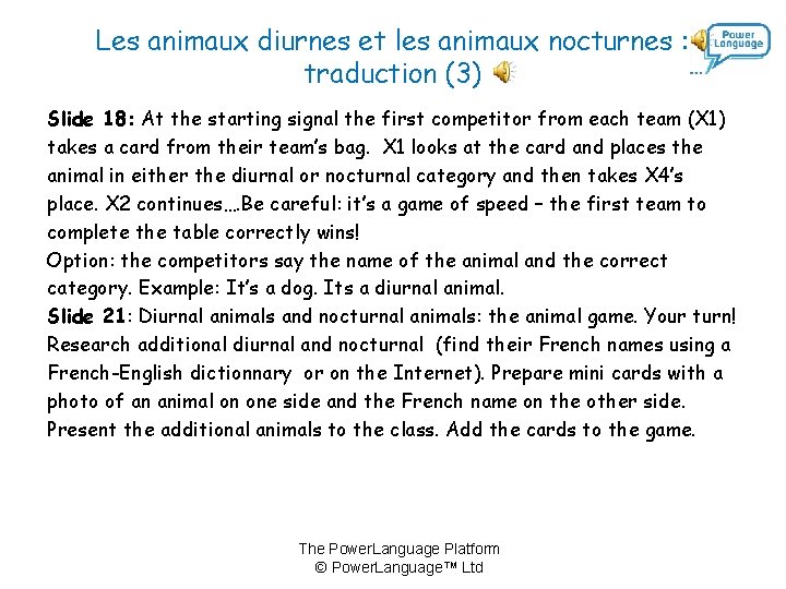 Les animaux diurnes et les animaux nocturnes : traduction (3) Slide 18: At the