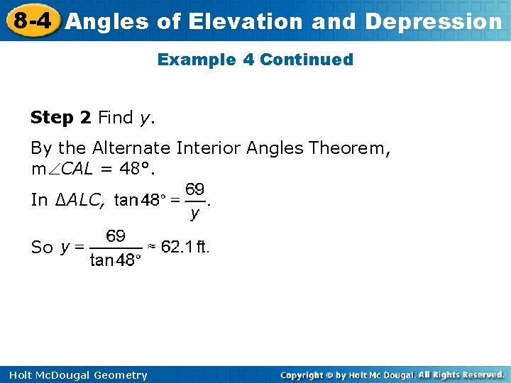 8 -4 Angles of Elevation and Depression Example 4 Continued Step 2 Find y.