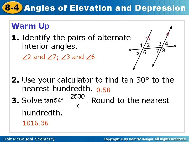 8 -4 Angles of Elevation and Depression Warm Up 1. Identify the pairs of
