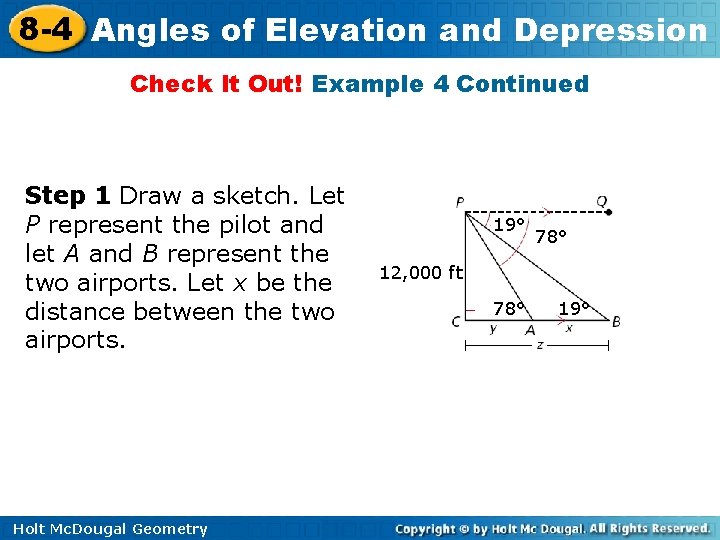 8 -4 Angles of Elevation and Depression Check It Out! Example 4 Continued Step