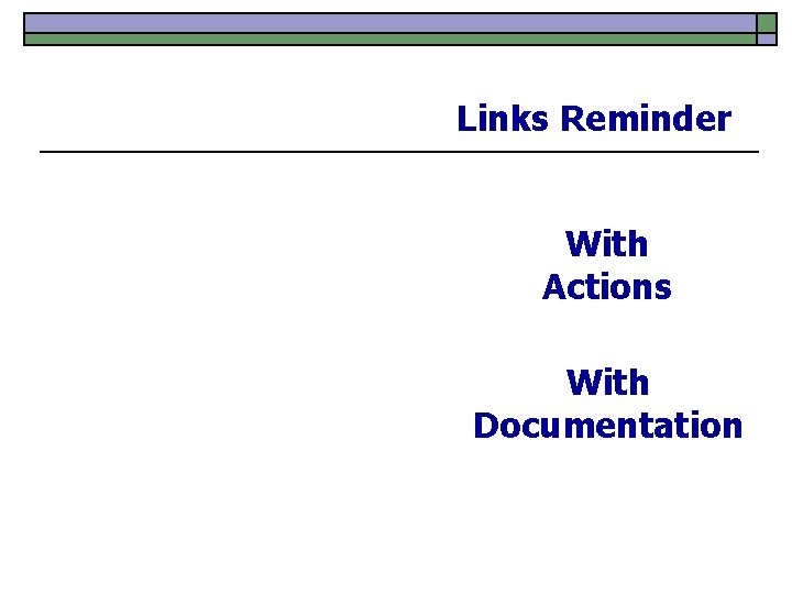 Links Reminder With Actions With Documentation 