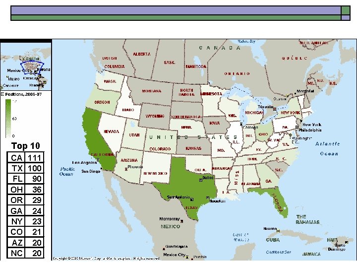 Approved Positions by State Top 10 CA 111 TX 100 FL 90 OH 36