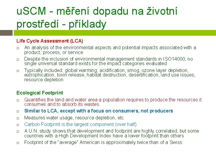 u. SCM - měření dopadu na životní prostředí - příklady Life Cycle Assessment (LCA)