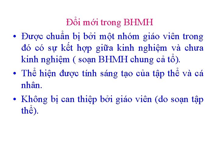 Đổi mới trong BHMH • Được chuẩn bị bởi một nhóm giáo viên trong