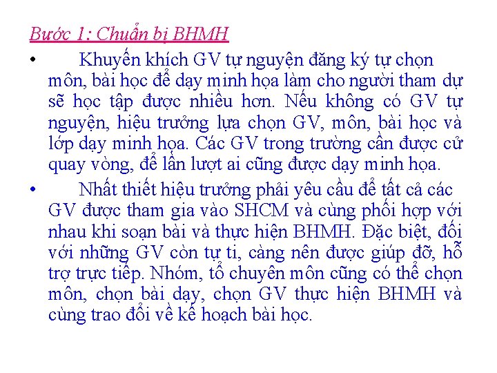 Bước 1: Chuẩn bị BHMH • Khuyến khích GV tự nguyện đăng ký tự