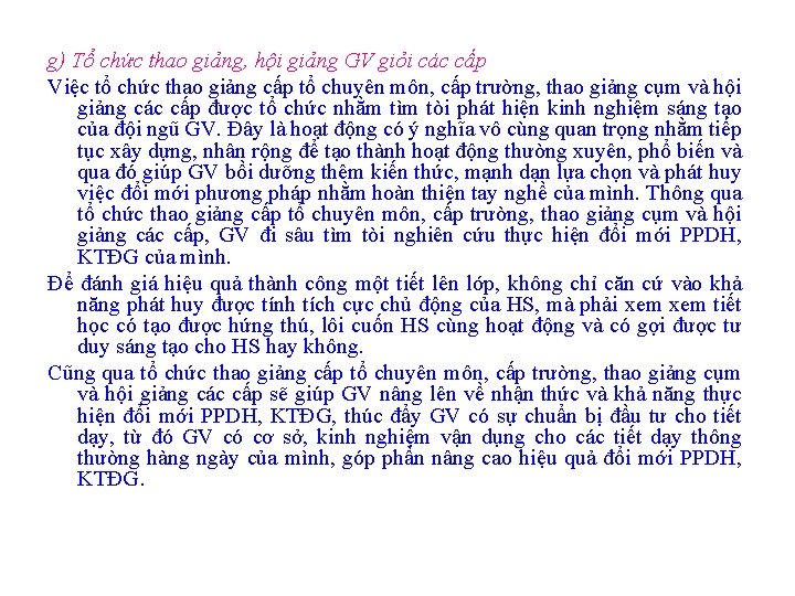 g) Tổ chức thao giảng, hội giảng GV giỏi các cấp Việc tổ chức