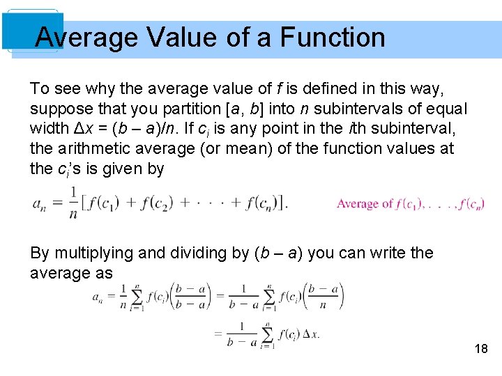 Average Value of a Function To see why the average value of f is