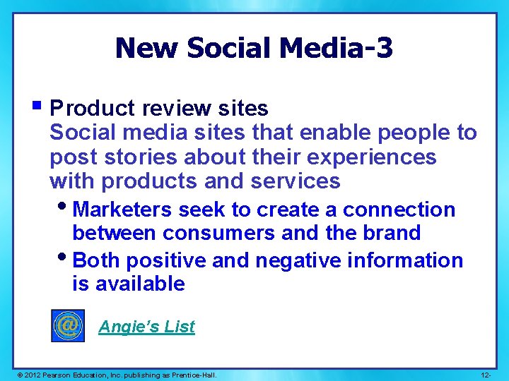 New Social Media-3 § Product review sites Social media sites that enable people to New Social Media-3 § Product review sites Social media sites that enable people to