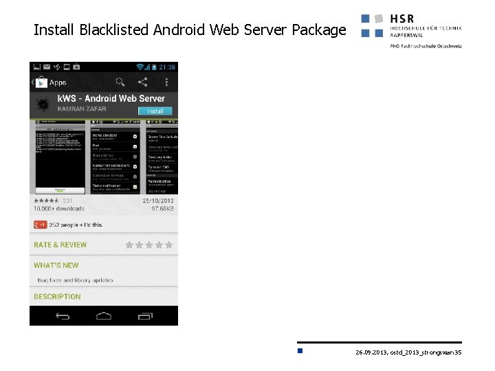 Install Blacklisted Android Web Server Package 26. 09. 2013, ostd_2013_strongswan 35 