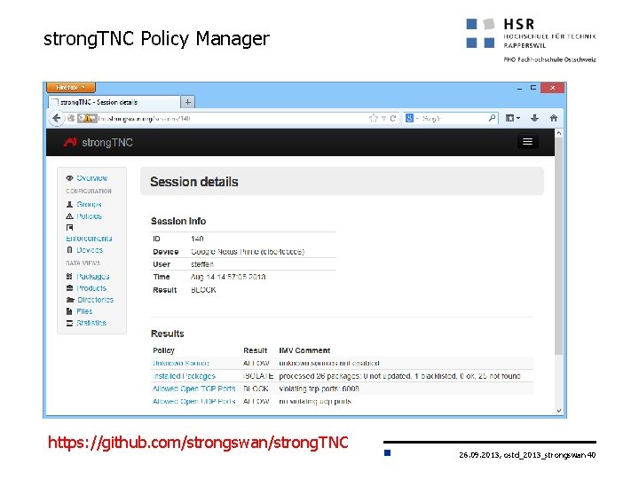 strong. TNC Policy Manager https: //github. com/strongswan/strong. TNC 26. 09. 2013, ostd_2013_strongswan 40 