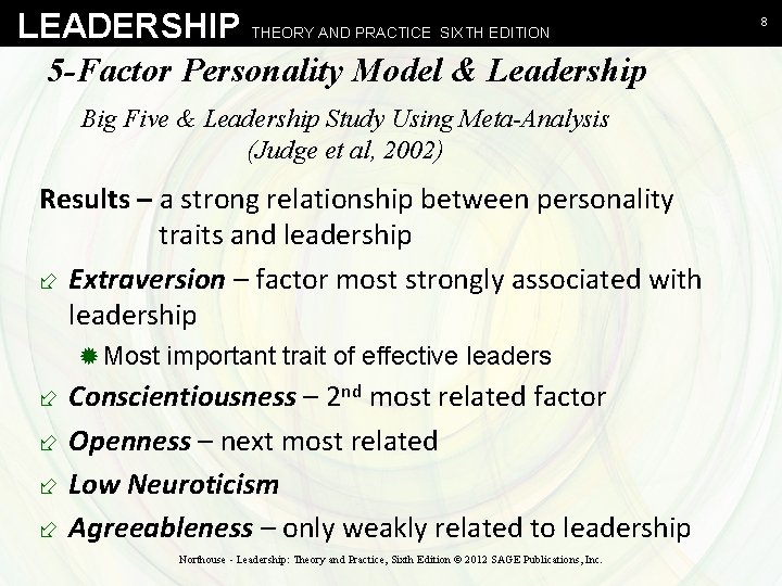 LEADERSHIP THEORY AND PRACTICE SIXTH EDITION 5 -Factor Personality Model & Leadership Big Five LEADERSHIP THEORY AND PRACTICE SIXTH EDITION 5 -Factor Personality Model & Leadership Big Five