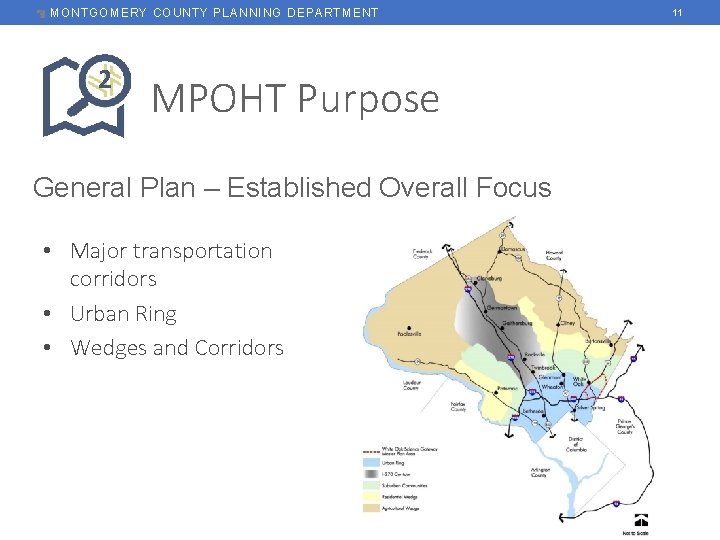 MONTGOMERY COUNTY PLANNING DEPARTMENT 2 MPOHT Purpose General Plan – Established Overall Focus •