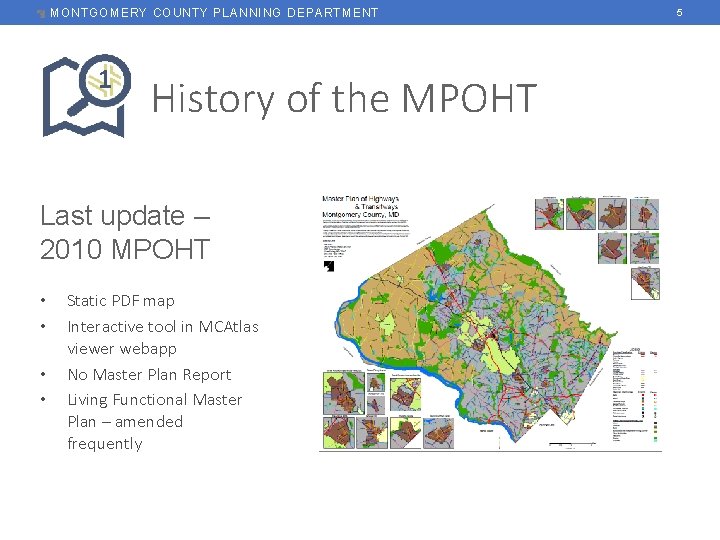 MONTGOMERY COUNTY PLANNING DEPARTMENT 1 History of the MPOHT Last update – 2010 MPOHT