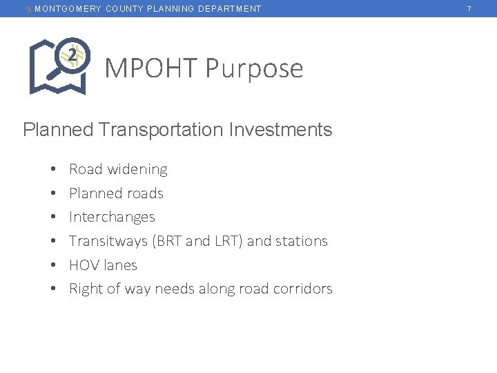 MONTGOMERY COUNTY PLANNING DEPARTMENT 2 MPOHT Purpose Planned Transportation Investments • • • Road