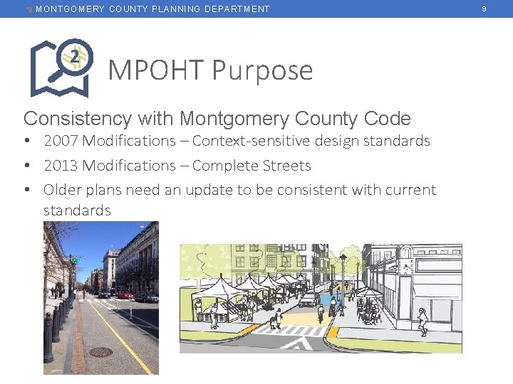 MONTGOMERY COUNTY PLANNING DEPARTMENT 2 MPOHT Purpose Consistency with Montgomery County Code • 2007