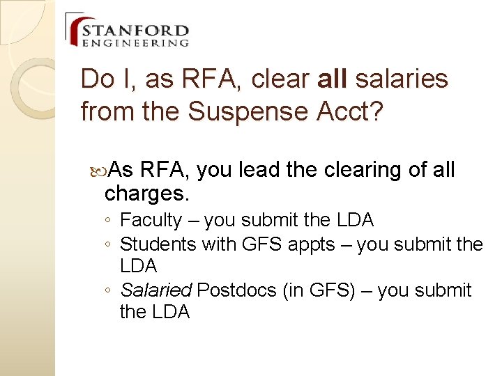 Do I, as RFA, clear all salaries from the Suspense Acct? As RFA, you